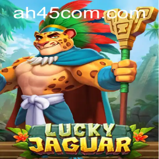 Exploring the Excitement of LuckyJaguar and the Influence of ah45.com